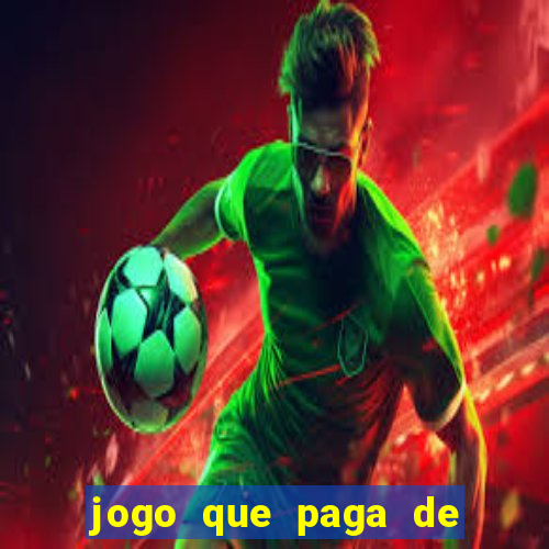 jogo que paga de verdade no pix sem depositar nada